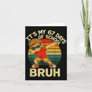 67 Meme Numbers Dabbing It's My 67 Days Of School Card