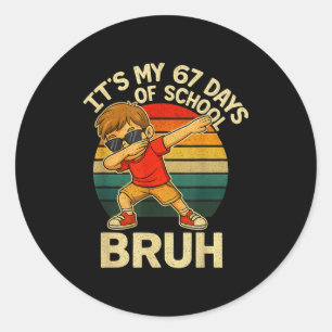 67 Meme Numbers Dabbing It's My 67 Days Of School  Classic Round Sticker