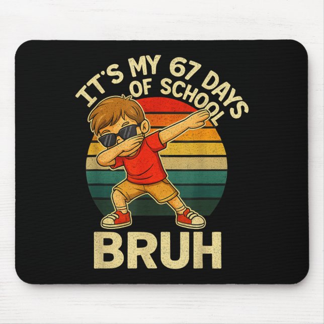 67 Meme Numbers Dabbing It's My 67 Days Of School  Mouse Mat (Front)