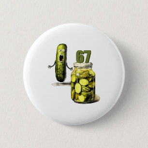 67 Meme Pickle Surprise A Jar Of Sliced Pickles Cu 6 Cm Round Badge