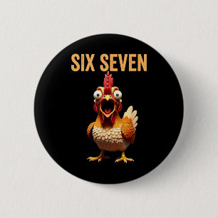 67 Meme Quote Rooster Meme Six Seven Chicken Humou 6 Cm Round Badge