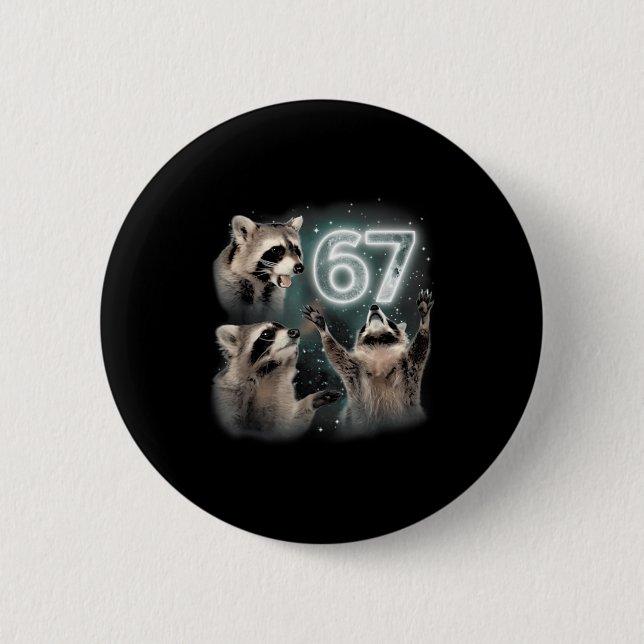 67 Meme Racoon Howling At The Moon Six Seven Trash 6 Cm Round Badge (Front)