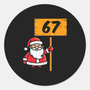 67 Meme Santa Funny Christmas 6 7 Xmas Boys Teen K Classic Round Sticker