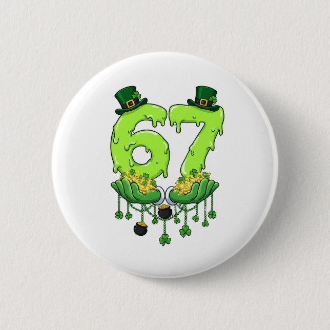 67 Meme Shamrocks Six Seven Shamrocks 6-7 St Patri 6 Cm Round Badge (Front)