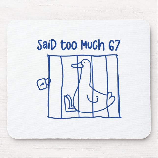 67 Meme Silly Goose 6-7 Funny Six Seven Said Too M Mouse Mat (Front)