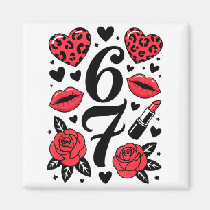 67 Meme Six Seven 67 Meme Six Seven 6 7 Valentine Magnet