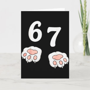 67 Meme Six Seven 6 7 Shirt Meme Funny Cat 67  Card