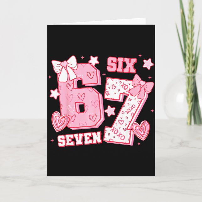 67 Meme Six Seven 6 7 Valentine Days  Card (Front)
