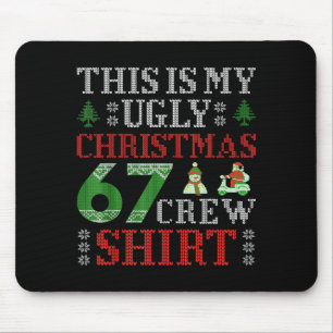 67 Meme Six Seven Brainrot This Is My Ugly Christm Mouse Mat