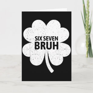 67 Meme Six Seven Bruh Funny St Patrick’s Day Sham Card