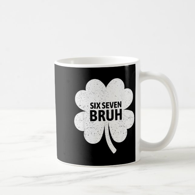 67 Meme Six Seven Bruh Funny St Patrick’s Day Sham Coffee Mug (Right)