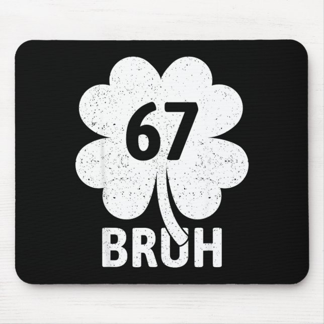 67 Meme Six Seven Bruh Funny St Patrick’s Day Sham Mouse Mat (Front)