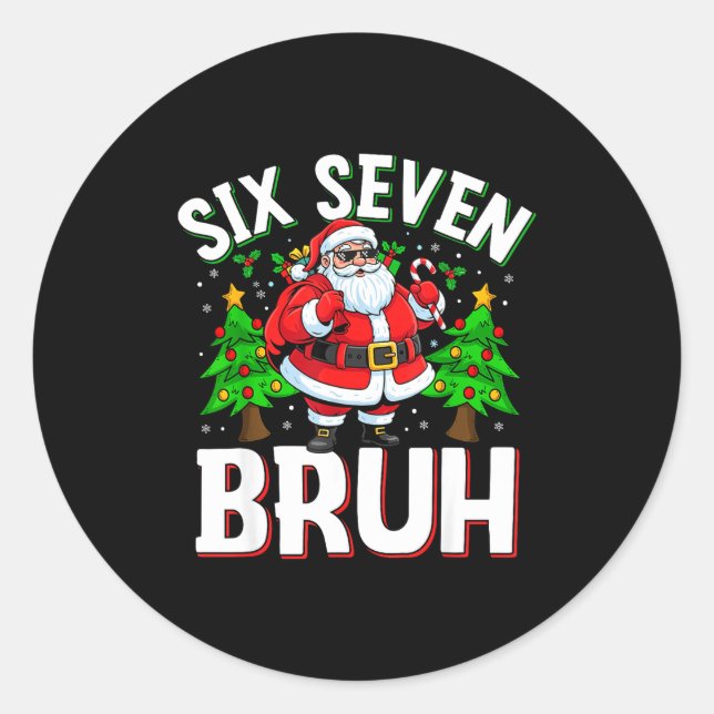 67 Meme Six Seven Bruh Santa Funny Christmas Kids  Classic Round Sticker (Front)