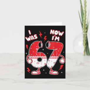 67 Meme Six Seven For Kids Boys Valentine I Was 6  Card