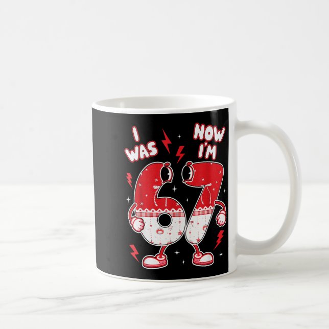 67 Meme Six Seven For Kids Boys Valentine I Was 6  Coffee Mug (Right)