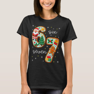 67 Meme Six Seven For Kids Women Men Boys Girls Ch T-Shirt