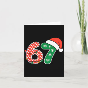 67 Meme Six Seven Funny Christmas 6 7 Meme Men Wom Card
