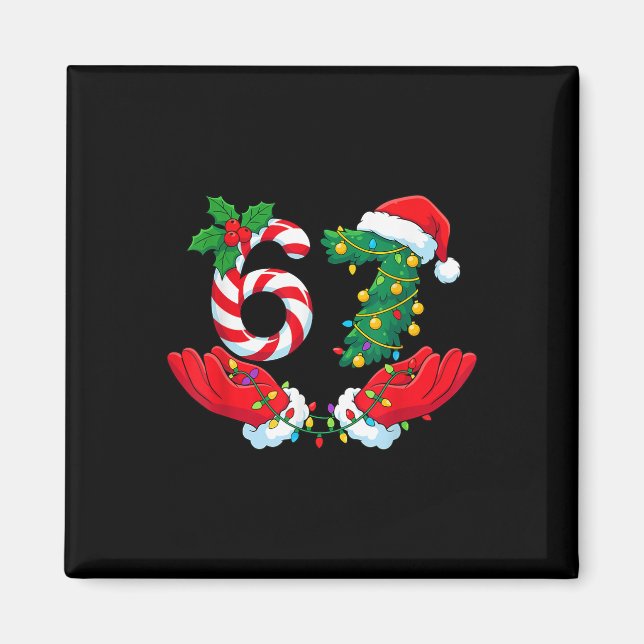67 Meme Six Seven Funny Christmas Meme Slang Men W Magnet (Front)