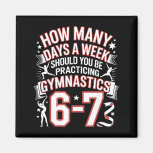 67 Meme Six Seven Funny How Many Days Gymnastics  Magnet