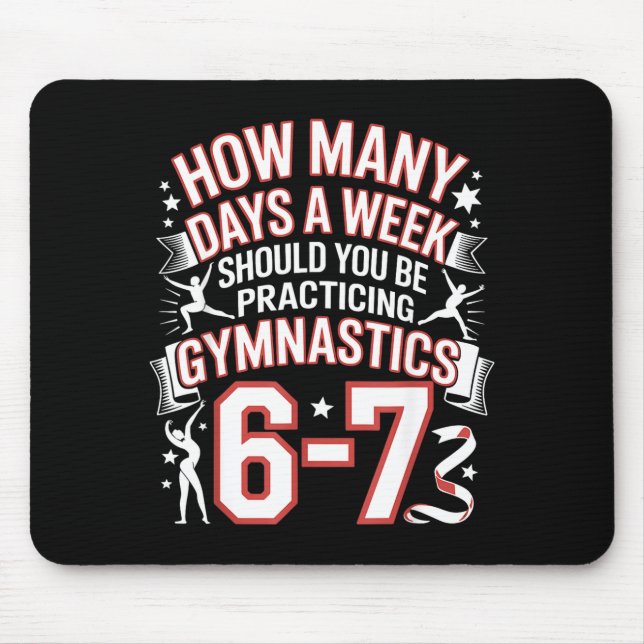 67 Meme Six Seven Funny How Many Days Gymnastics  Mouse Mat (Front)