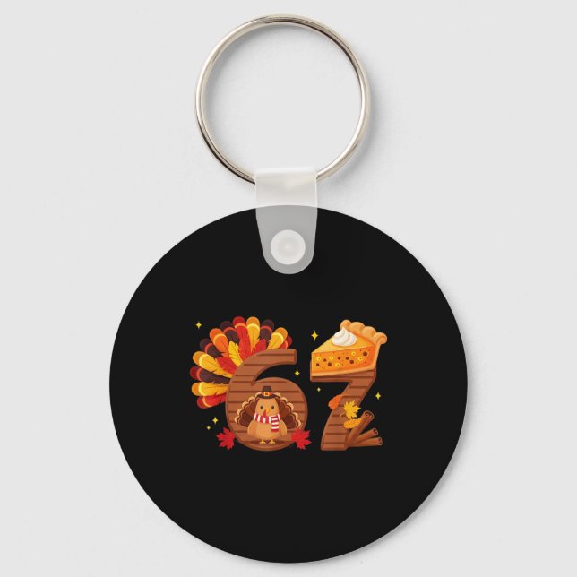 67 Meme Six Seven Funny Pumpkin Pie Turkey Thanksg Key Ring (Front)