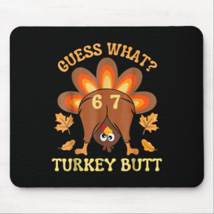 67 Meme Six Seven Funny Thanksgiving Guess What Tu Mouse Mat