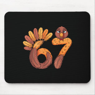 67 Meme Six Seven Gen Alpha Slang Funny Turkey Tha Mouse Mat