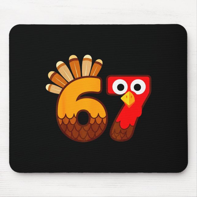 67 Meme Six Seven Gen Alpha Slang Funny Turkey Tha Mouse Mat (Front)