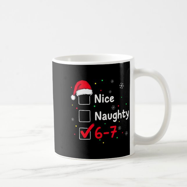 67 Meme Six Seven Men Boys Christmas 6-7 Meme Nice Coffee Mug (Right)