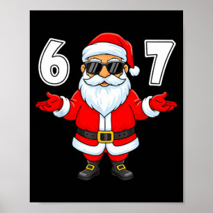 67 Meme Six Seven Number 6 7 Funny Santa Xmas Chri Poster