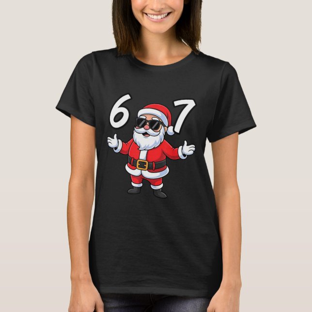 67 Meme Six Seven Number 6 7 Santa Xmas Christmas  T-Shirt (Front)