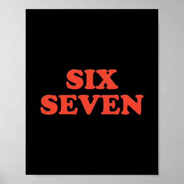 67 Meme Six Seven  Poster (Front)
