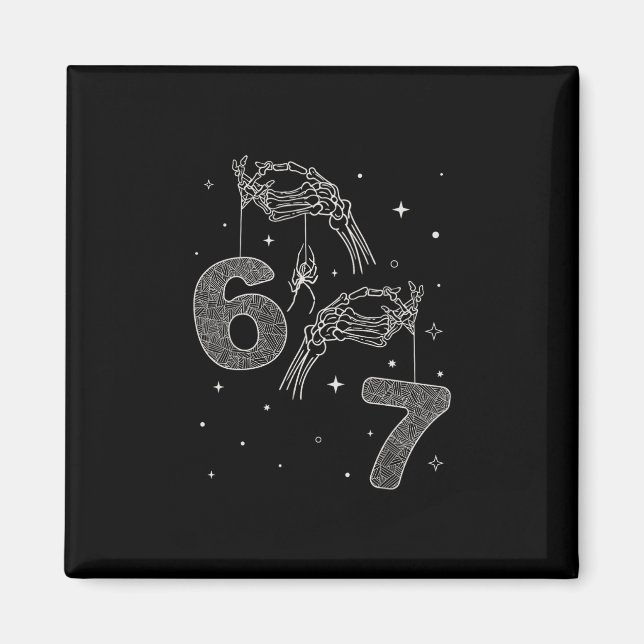 67 Meme Skeleton Hand Funny Halloween Six Seven Te Magnet (Front)