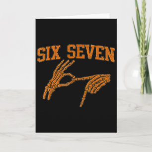 67 Meme Skeleton Hand Halloween Haunted 6 7 Six Se Card
