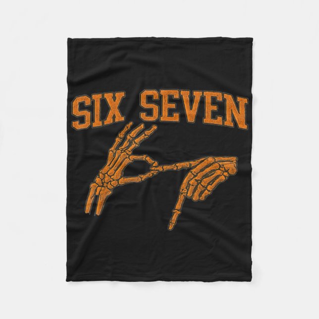 67 Meme Skeleton Hand Halloween Haunted 6 7 Six Se Fleece Blanket (Front)