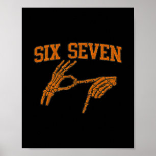 67 Meme Skeleton Hand Halloween Haunted 6 7 Six Se Poster