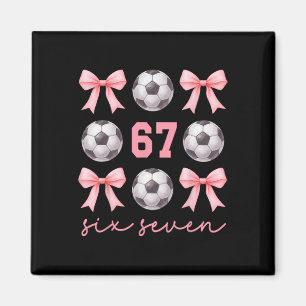 67 Meme Soccer Mom Sister Coquette Bows Pink Girls Magnet