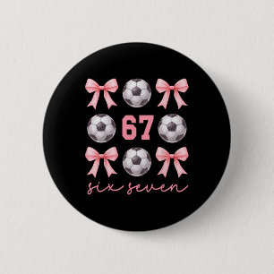 67 Meme Soccer Mum Sister Coquette Bows Pink Girls 6 Cm Round Badge