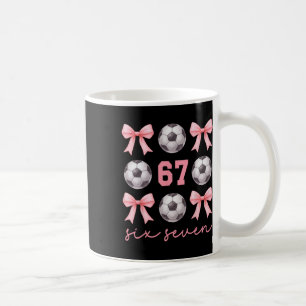 67 Meme Soccer Mum Sister Coquette Bows Pink Girls Coffee Mug