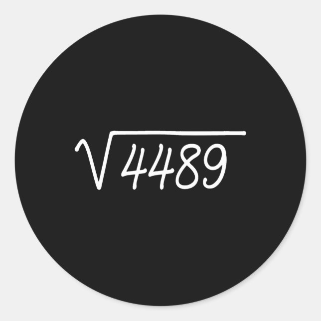 67 Meme Square Root 4489  Classic Round Sticker (Front)