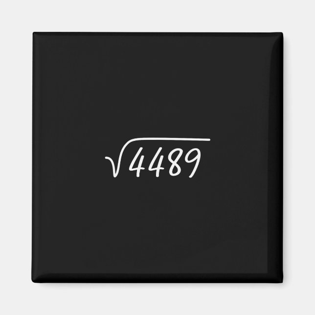 67 Meme Square Root 4489 Teen Six Seven Slang Math Magnet (Front)