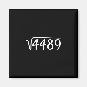 67 Meme Square Root 4489 Teen Six Seven Slang Math Magnet