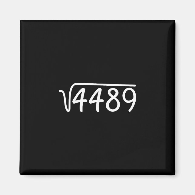 67 Meme Square Root 4489 Teen Six Seven Slang Math Magnet (Front)