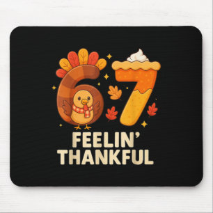 67 Meme Thanksgiving Turkey Day Funny Holiday Six Mouse Mat