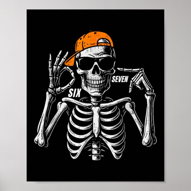 67 Meme Trendy Skeleton Halloween Funny Six Seven  Poster (Front)