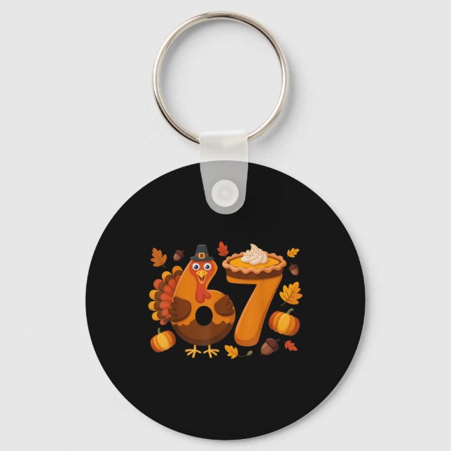 67 Meme Turkey 6-7 Funny Six Seven Thanksgiving  Key Ring (Front)