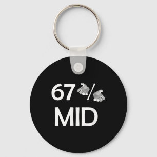 67% Mid Meme Hands Funny Internet Trend 6-7 Six Se Key Ring