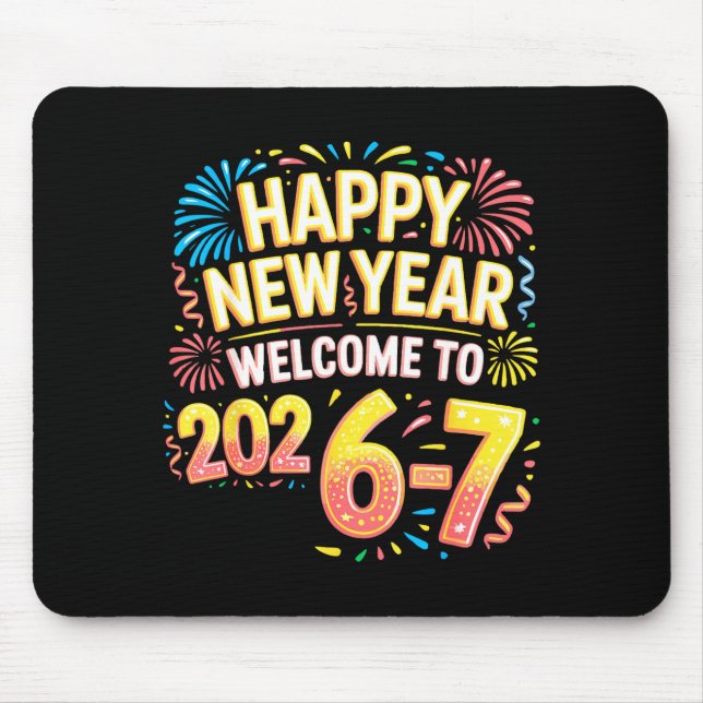 67 New Year's Eve - Happy New Year 2026-7 Funny 67 Mouse Mat (Front)