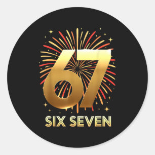67 New Years Eve Party Pajama Shirt 6 7 Meme 67 20 Classic Round Sticker