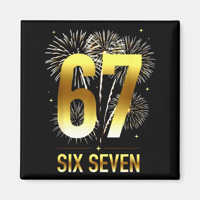 67 New Years Eve Party Pajama Shirt 6 7 Meme 67 20 Magnet (Front)